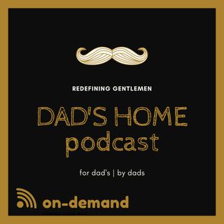 Dad's Home Podcast | Season 002 - Episode #214 | "Parents Gone Stoopid" | NSFW