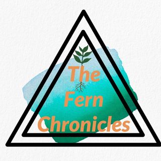 The Fern Chronicles Podcast