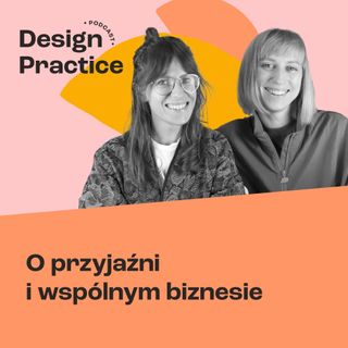 010: O przyjaźni i wspólnym biznesie, czyli o kulisach naszej pracy | Aga Naplocha i Paulina Kacprzak