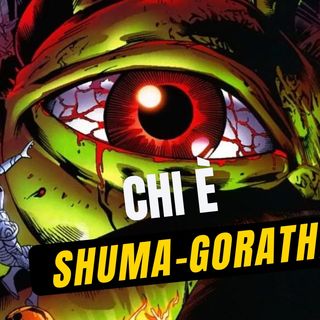 Shuma-Gorath e i Miti di Cthulhu nella Marvel Comics