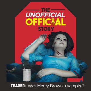 Teaser: Was Mercy Brown a Vampire?