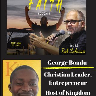 Kingdom Citizen on Fire with George Boadu