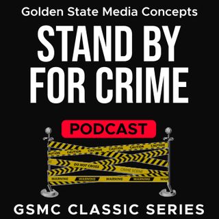 GSMC Classics: Stand by for Crime Episode 27