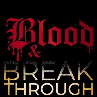 Blood & Breakthrough