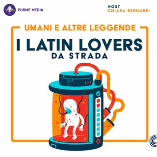3 - I latin lovers da strada