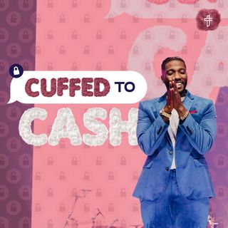 Cuffed To Cash // Cuffing Season (Part 12) // Michael Todd