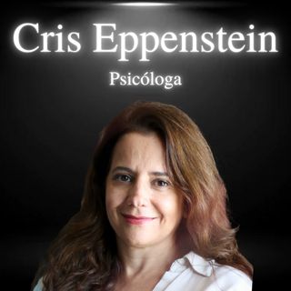 Cristiane Orlandi Eppenstein, psicóloga - EP#43