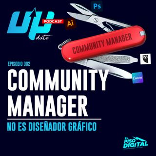 Community Manager | No es Diseñador Gráfico
