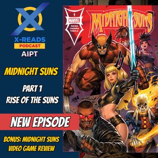 Ep 94: Midnight Suns Video Game and Comic Review
