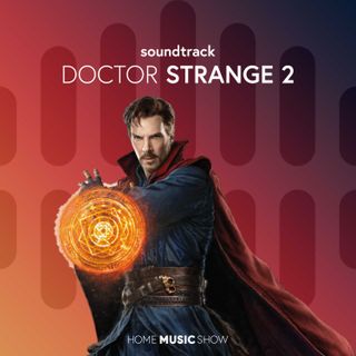#22 Doctor Strange in The Multiverse of Madness | Parliamo della colonna sonora
