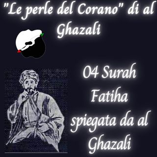 04 Surah Fatiha spiegata da al Ghazali