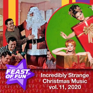 FOF #2922 - Incredibly Strange Christmas Music 2020, Vol. 11 - Christmas Boogaloo