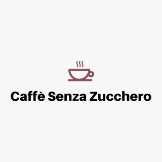 Caffè Senza Zucchero