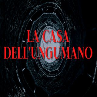 La Casa dell'Ungumano