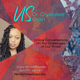 Us with Dr. Crystallee Crain - Critical Conversations On The Challenges Of Our Time