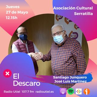 2x19 - El Descaro - Asociación Cultural Serratilla - Santiago Junquero y José Luis Martínez