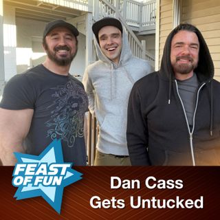 Dan Cass Gets Untucked