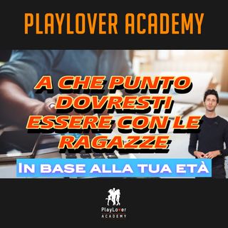 1610 - Che tipo di esperienza dovresti avere con le ragazze in base alla tua età?