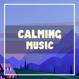 Calming Music for Kids | Kids Music | 1 Hour