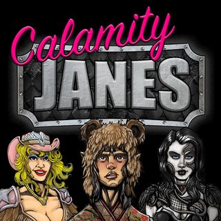 Calamity Janes D&D Actual Play