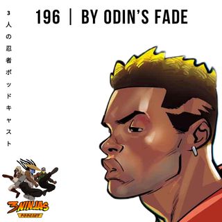 Issue #196: By Odin's Fade