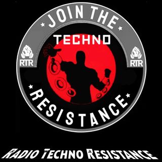 RTR / RADIO-TECHNO-RESISTANCE      100% Techno Electronic Music