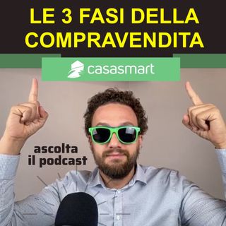 Quali sono le 3 fasi della compravendita immobiliare?