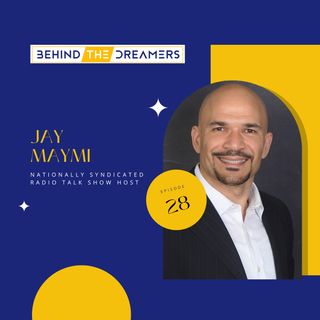 #28 Jay Maymi: Nationally Syndicated Radio Talk Show Host, Speaker, and Author