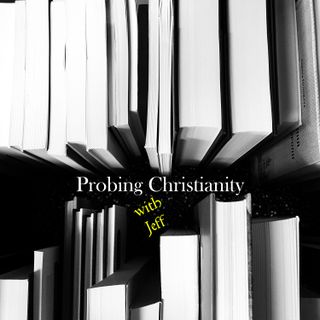 Probing Christianity
