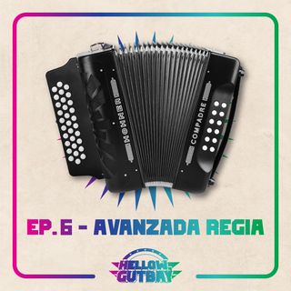 Ep. 6 - Avanzada Regia