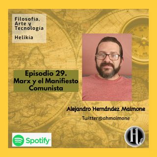 Episodio 29. Marx y El manifiesto comunista.