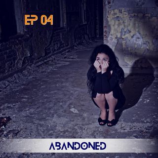 Odyssey of a Loser - Abandoned (EP-04)