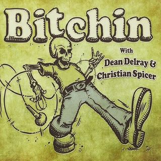 #195:Dean Delray & Christian Spicer "B*tchin" #27