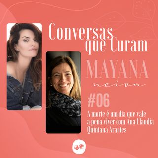 A morte é um dia que vale a pena viver com Ana Claudia Arantes