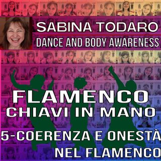 #5 Coerenza e onestà nel flamenco - Flamenco Chiavi in Mano