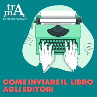 Come inviare il tuo libro agli editori