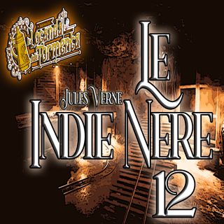 Audiolibro Le Indie nere - Jules Verne - Capitolo 12