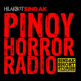 🔴 PINOY HORROR RADIO | Sindak Stories
