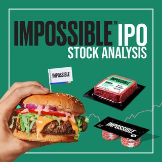 172. Impossible Foods IPO Stock Analysis | Buy or Sell?