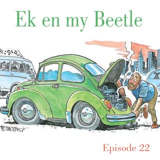 Ep.22 Ek en my Beetle