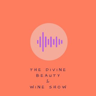 The Divine Beauty & Wine Show