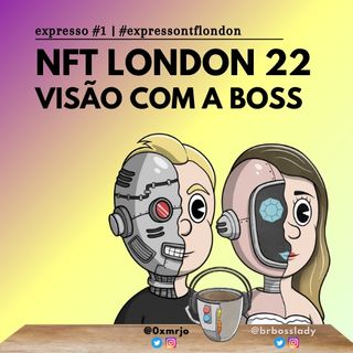 #Expresso NFT London 22