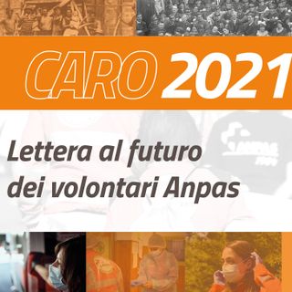 Caro 2021: una lettera all'anno che verrà dai volontari Anpas