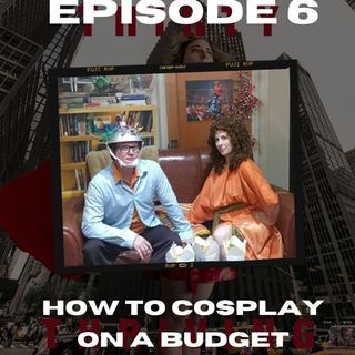 How to Cosplay on a Budget