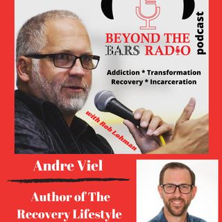 Recovery Is Different For Everyone with Andre Viel