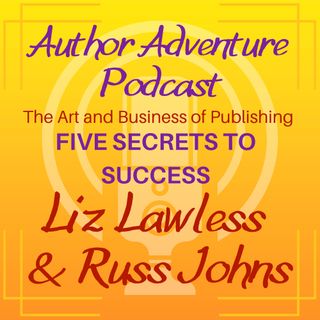Author Adventure Podcast with Liz Lawless & Russ Johns