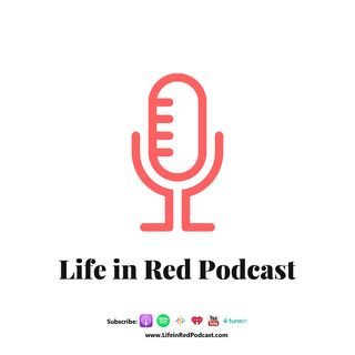 Life in Red Podcast