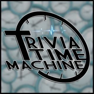 Trivia Time Machine