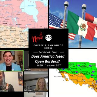 “Does America Need Open Borders?” - #CPD0229-01182023