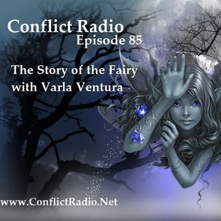 Episode 85  The Story of the Fairy with Varla Ventura